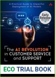 The AI Revolution in Customer Service and Support (Early Release)