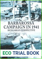 Barbarossa Campaign in 1941 Hungarian Perspective (Connoisseur 15)