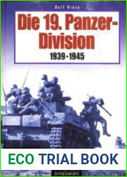 Die 19. Panzer-Division 1939-1945