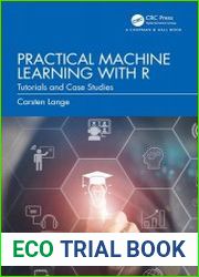 Practical Machine Learning with R Tutorials and Case Studies