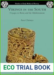 Vikings in the South Voyages to Iberia and the Mediterranean