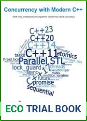 Concurrency with Modern C++ What every professional C++ programmer should know about concurrency, Updated 2024