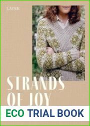 Strands of Joy 20 Colourwork Knitting Patterns for Calm