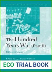 The Hundred Years War (Part II). Different Vistas
