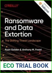 Ransomware and Data Extortion The Shifting Threat Landscape