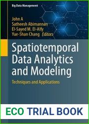 Spatiotemporal Data Analytics and Modeling Techniques and Applications