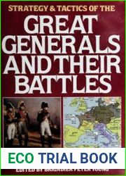 Strategy & Tactics of the Great Generals and Their Battles