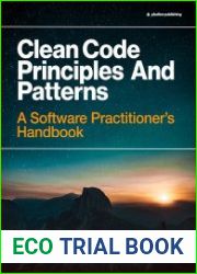 Clean Code Principles and Patterns, 2nd Edition A Software Practitioner|s Handbook