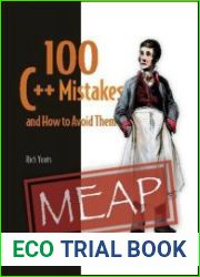 100 C++ Mistakes and How to Avoid Them (MEAP v2)