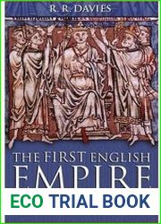 The First English Empire Power and Identities in the British Isles 1093-1343