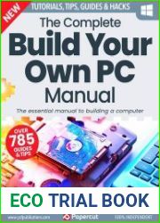 The Complete Build Your Own PC Manual - 9th Edition, 2024