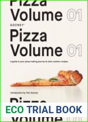 Pizza Volume 01 A guide to your pizza-making journey and other outdoor recipes