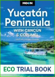 Moon Yucatan Peninsula With Cancun, Cozumel & Tulum, 14th Edition