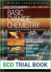 Basic Cyanide Chemistry An Essential Guide for Gold and Silver Leaching