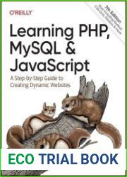 Learning PHP, MySQL & javascript A Step-by-Step Guide to Creating Dynamic Websites, 7th Edition (Final Release)