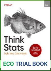 Think Stats Exploratory Data Analysis, 3rd Edition (Early Release)
