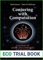 Conjuring with Computation A Manual of Magic and Computing for Beginners