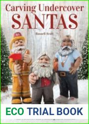 Carving Undercover Santas 12 Projects in Wood with Patterns and Painting Instructions