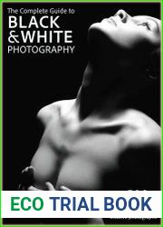 Black & White Photography Complete Manual - 20th Edition, 2023