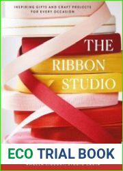 The Ribbon Studio Inspiring Gifts and Craft Projects for Every Occasion