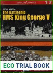 The Battleship HMS King George V (Kagero Topdrawings 17)
