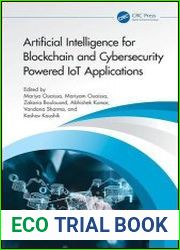 Artificial Intelligence for Blockchain and Cybersecurity Powered IoT Applications