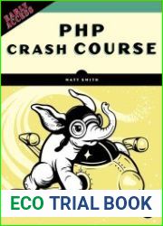 PHP Crash Course The Complete, Modern, Hands-On Guide (Early Access)