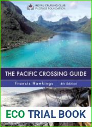 The Pacific Crossing Guide Royal Cruising Club Pilotage Foundation, 4th edition