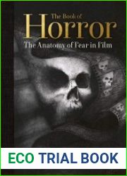 The Book of Horror. The Anatomy of Fear in Film