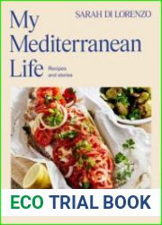 My Mediterranean Life Recipes and stories