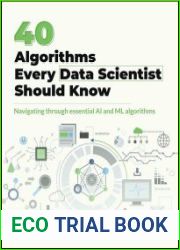 40 Algorithms Every Data Scientist Should Know Navigating through essential AI and ML algorithms