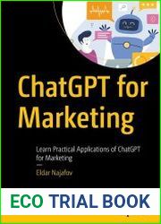 ChatGPT for Marketing Learn Practical Applications of ChatGPT for Marketing