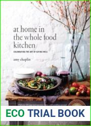 At Home in the Whole Food Kitchen