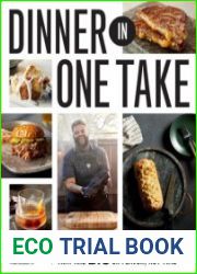 Dinner in One Take Weeknight-Friendly Meals That are Big on Flavor, Not Time - BOOKS - MYECOBOOK.LIFE