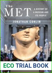 The Met A History of a Museum and Its People - BOOKS - MYECOBOOK.LIFE