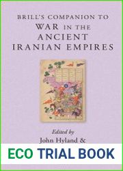 Brill|s Companion to War in the Ancient Iranian Empires
