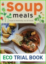 Soup Meals Soups to Feed Body, Soul & Friends