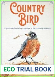 Country Bird Explore the Charming Language of Backcountry Birdsong