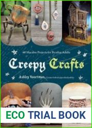 Creepy Crafts 60 Macabre Projects for Peculiar Adults