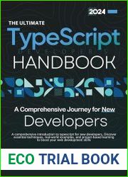 The Ultimate TypeScript Developer|s Handbook A Comprehensive Journey for New Developers