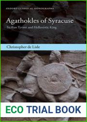 Agathokles of Syracuse Sicilian Tyrant and Hellenistic King