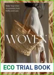 Woven Make Your Own Accessories from Raffia, Rope and Cane