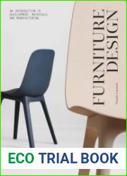 Furniture Design An Introduction to Development, Materials and Manufacturing, 2nd edition