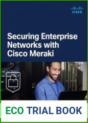 Securing Enterprise Networks with Cisco Meraki