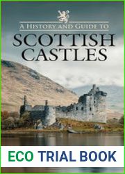 A History and Guide to Scottish Castles