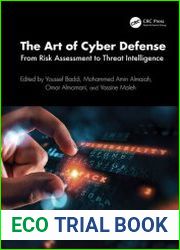 The Art of Cyber Defense From Risk Assessment to Threat Intelligence