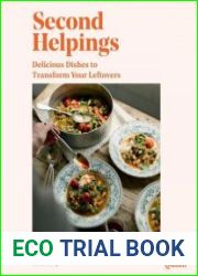 Second Helpings Transform Leftovers Into Delicious Dishes
