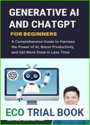 Generative AI and ChatGPT For Beginners A Comprehensive Guide to Harness the Power of AI, and Get More Done in Less Time