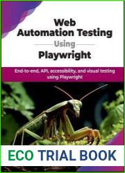 Web Automation Testing Using Playwright End-to-end, API, accessibility, and visual testing using Playwright