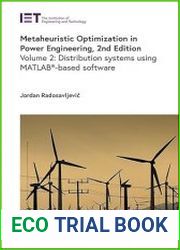 Metaheuristic Optimization in Power Engineering Distribution systems using MATLAB®-based software, Volume 2